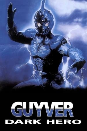 Guyver: Dark Hero watch Guyver: Dark Hero