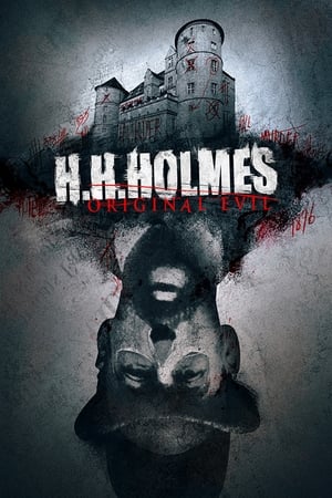 H. H. Holmes: Original Evil watch H. H. Holmes: Original Evil
