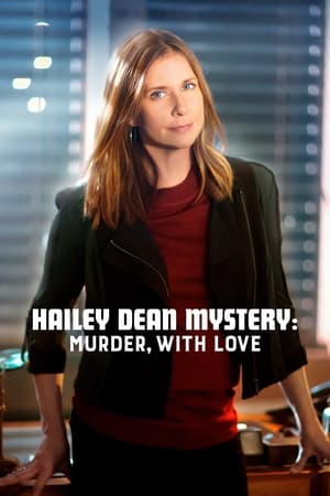 Hailey Dean Mysteries: Murder, With Love watch Hailey Dean Mysteries: Murder, With Love