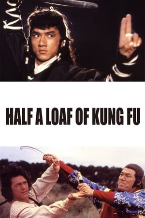 Half a Loaf of Kung Fu watch Half a Loaf of Kung Fu