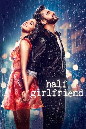 Half Girlfriend watch Half Girlfriend