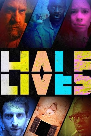 Half Lives watch Half Lives