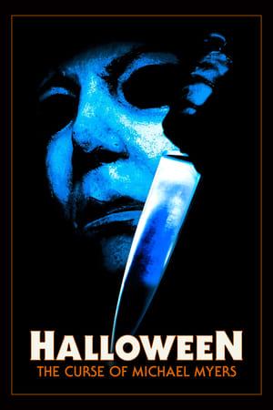 Halloween: The Curse of Michael Myers watch Halloween: The Curse of Michael Myers