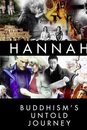 Hannah: Buddhism's Untold Journey watch Hannah: Buddhism's Untold Journey