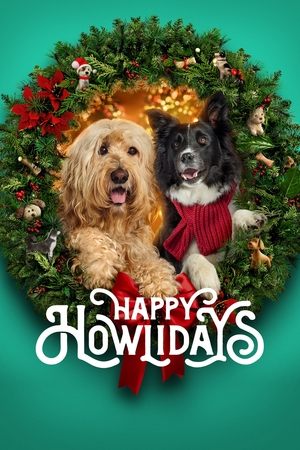 Happy Howlidays watch Happy Howlidays