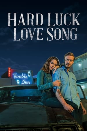 Hard Luck Love Song watch Hard Luck Love Song
