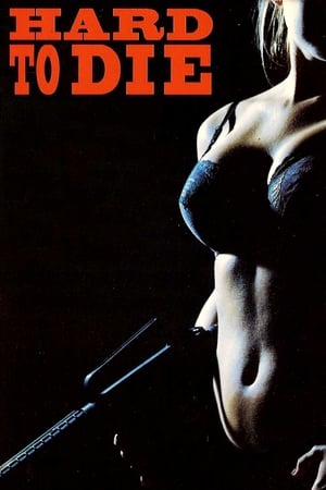 Hard to Die watch Hard to Die
