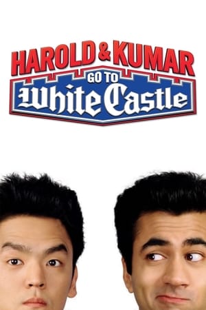 Harold & Kumar Go to White Castle watch Harold & Kumar Go to White Castle
