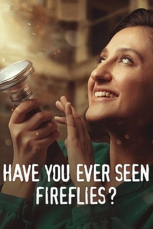 watch Have You Ever Seen Fireflies?