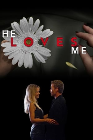 He Loves Me watch He Loves Me