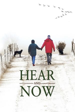 Hear and Now watch Hear and Now
