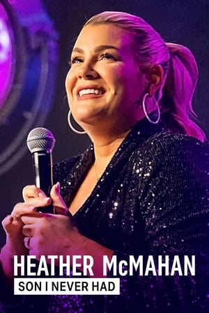 Heather McMahan: Son I Never Had watch Heather McMahan: Son I Never Had