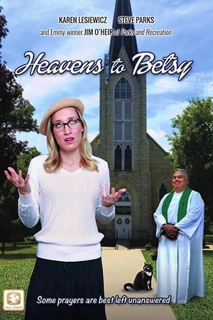 Heavens to Betsy watch Heavens to Betsy