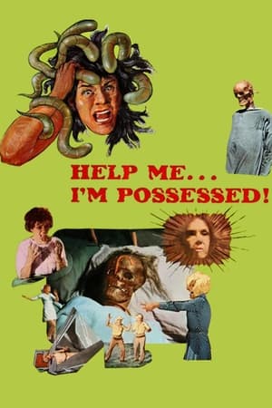 Help Me... I'm Possessed watch Help Me... I'm Possessed