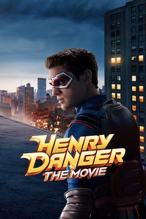 Henry Danger: The Movie watch Henry Danger: The Movie