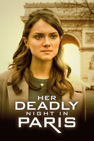 Her Deadly Night in Paris watch Her Deadly Night in Paris