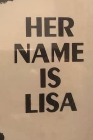 watch Her Name is Lisa