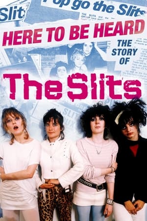 Here to be Heard: The Story of The Slits watch Here to be Heard: The Story of The Slits