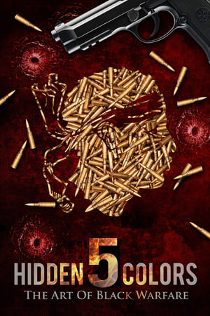 Hidden Colors 5: The Art of Black Warfare watch Hidden Colors 5: The Art of Black Warfare