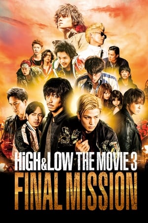 HiGH&LOW The Movie 3: Final Mission watch HiGH&LOW The Movie 3: Final Mission