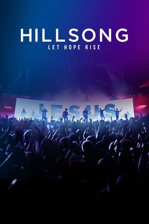 Hillsong: Let Hope Rise watch Hillsong: Let Hope Rise