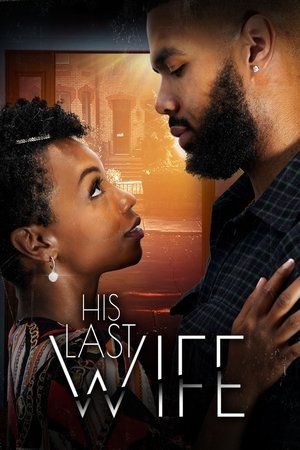 His Last Wife watch His Last Wife