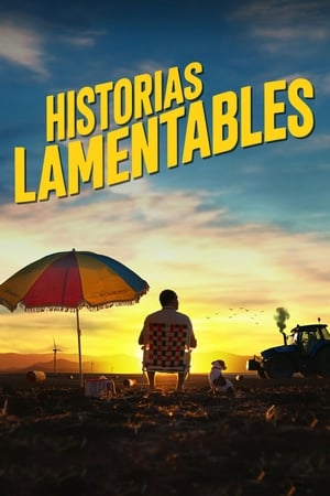 Historias lamentables watch Historias lamentables