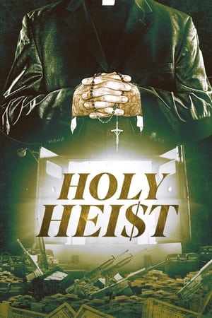 Holy Heist watch Holy Heist