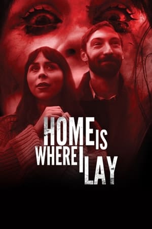 Home Is Where I Lay watch Home Is Where I Lay