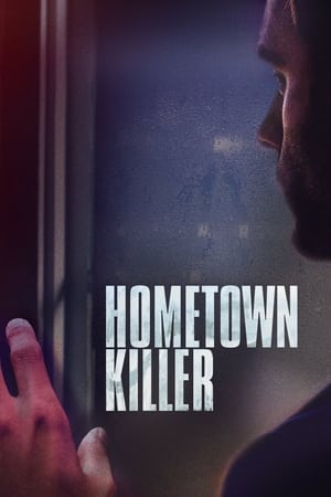 Hometown Killer watch Hometown Killer