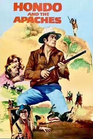 Hondo and the Apaches watch Hondo and the Apaches