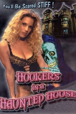 Hookers in a Haunted House watch Hookers in a Haunted House