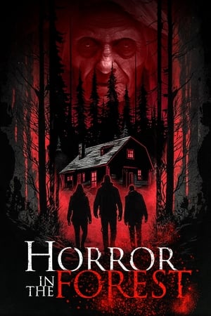 Horror in the Forest watch Horror in the Forest