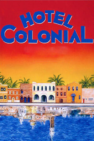 watch Hotel Colonial