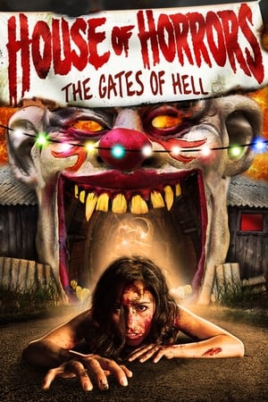 House of Horrors: Gates of Hell watch House of Horrors: Gates of Hell