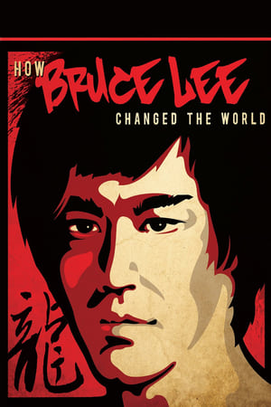 How Bruce Lee Changed the World watch How Bruce Lee Changed the World