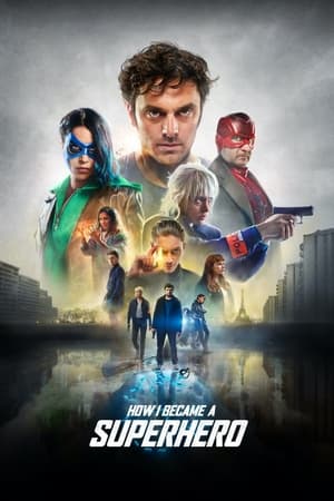 How I Became a Superhero watch How I Became a Superhero