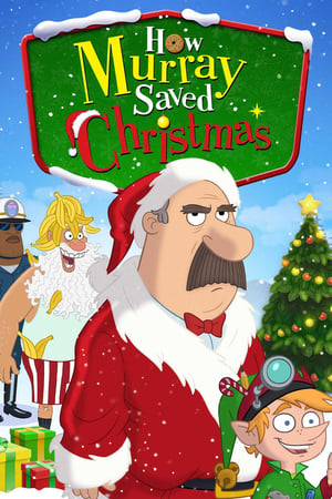 How Murray Saved Christmas watch How Murray Saved Christmas