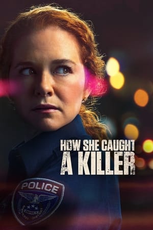 How She Caught A Killer watch How She Caught A Killer