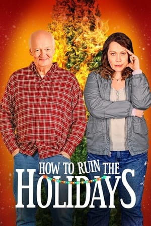 How to Ruin the Holidays watch How to Ruin the Holidays