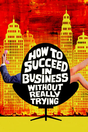 How to Succeed in Business Without Really Trying watch How to Succeed in Business Without Really Trying