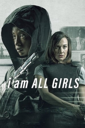 watch I Am All Girls