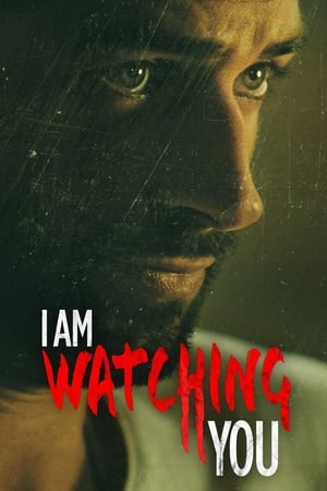 I Am Watching You watch I Am Watching You