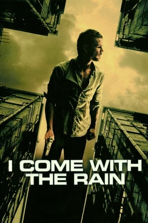 I Come with the Rain watch I Come with the Rain
