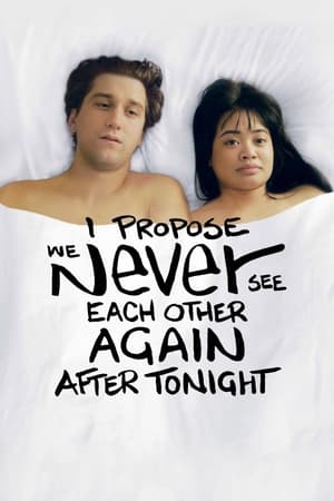 I Propose We Never See Each Other Again After Tonight watch I Propose We Never See Each Other Again After Tonight