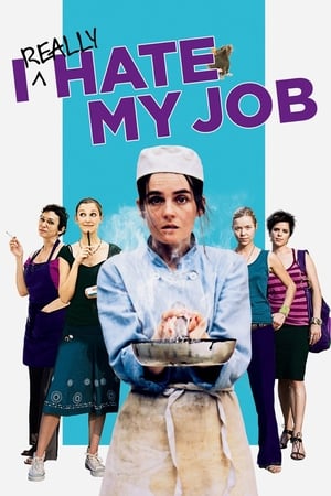 watch I Really Hate My Job
