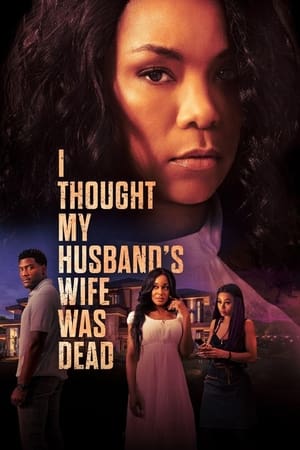 watch I Thought My Husband's Wife Was Dead