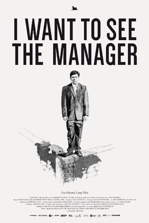 I Want to See the Manager watch I Want to See the Manager