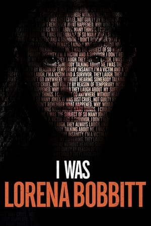 I Was Lorena Bobbitt watch I Was Lorena Bobbitt