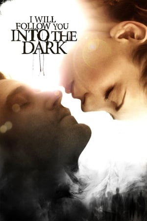 I Will Follow You Into the Dark watch I Will Follow You Into the Dark